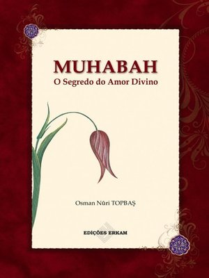 cover image of Muhabah O Segredo do Amor Divino